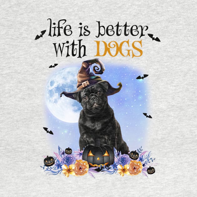 Black Pug Witch Hat Life Is Better With Dogs Halloween by nakaahikithuy